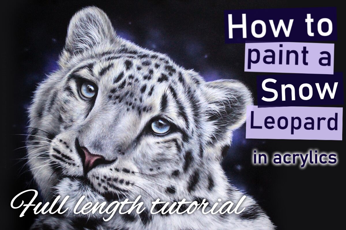 How to paint a Snow Leopard
